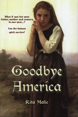 Goodbye America : a great-grandmother´s personal childhood story /