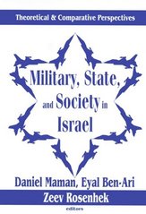 Military, state, and society in Israel. /