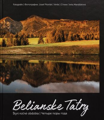 Belianske Tatry : štyri ročné obdobia /