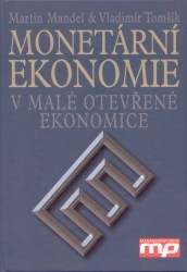 Monetární ekonomie v malé otevřené ekonomice. /