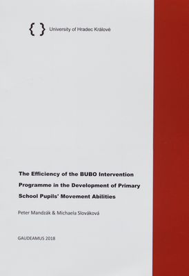 The efficiency of the BUBO intervention programme in the development of primary school pupils´ movement abilities /