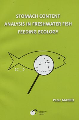 Stomach content analysis in freshwater fish feeding ecology /