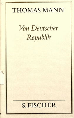 Von Deutscher Republik : politische Schriften und Reden in Deutschland /