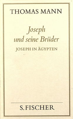 Joseph und seine Brüder. III, Joseph in Ägypten : Roman /