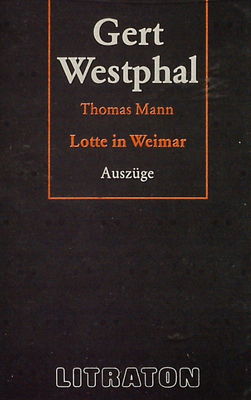 Lotte in Weimar / : Auszüge