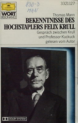 Bekenntnisse des Hochstaplers Felix Krull / : Gespräch zwischen Krull und Professor Kuckuck