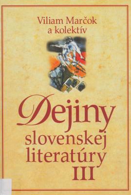 Dejiny slovenskej literatúry. III, Cesty slovenskej literatúry druhou polovicou XX. storočia /