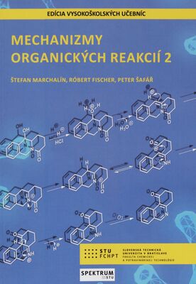 Mechanizmy organických reakcií 2 /