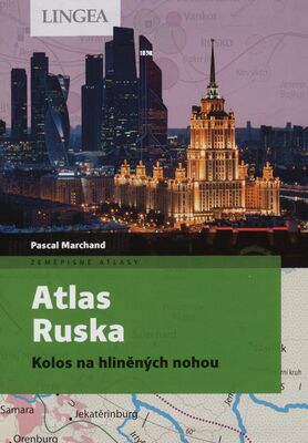 Atlas Ruska : kolos na hliněných nohou /