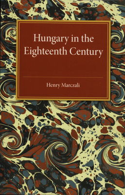 Hungary in the eighteenth century /