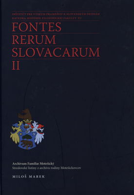 Archivum Familiae Motešický : stredoveké listiny z archívu rodiny Motešickovcov /