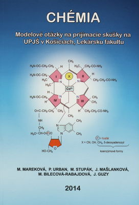 Chémia : modelové otázky na prijímacie skúšky na Lekársku fakultu UPJŠ v Košiciach /