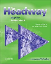 New headway English course beginner : teacher´s book /