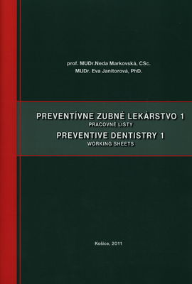 Preventívne zubné lekárstvo 1. Pracovné listy /