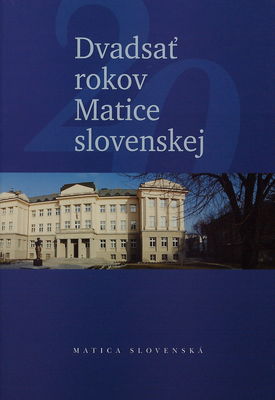 Dvadsať rokov Matice slovenskej /