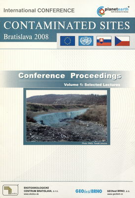 Contaminated Sites : Bratislava 2008 : conference proceedings / Volume 1, Selected lectures /