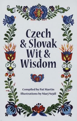 Czech & Slovak wit & wisdom : with great kolach recipes from St. Ludmila Parish /