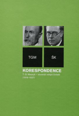 Korespondence T.G. Masaryk - slovenští veřejní činitelé (1918-1937) : TGM - ŠK /