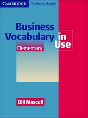 Business vocabulary in use : elementary /