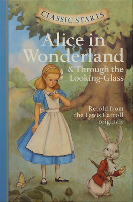 Alice in wonderland & through the looking-glass /
