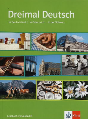 Dreimal Deutsch : in Deutschland : in Österreich : in der Schweiz /