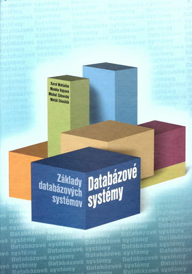 Databázové systémy : základy databázových systémov /