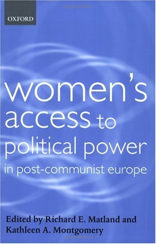 Women`s access to political power in post-communist Europe. /