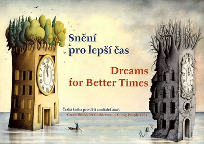Snění pro lepší čas : česká kniha pro děti a mládež 2003 /