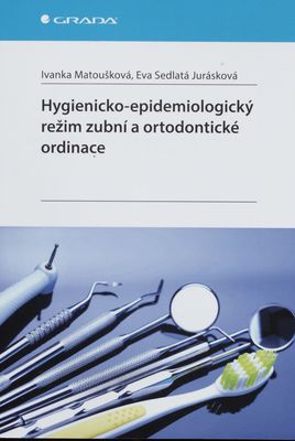 Hygienicko-epidemiologický režim zubní a ortodontické ordinace /