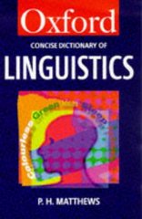 The concise Oxford dictionary of linguistics. /