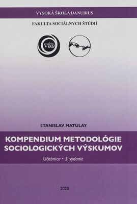 Kompendium metodológie sociologických výskumov : učebnica /