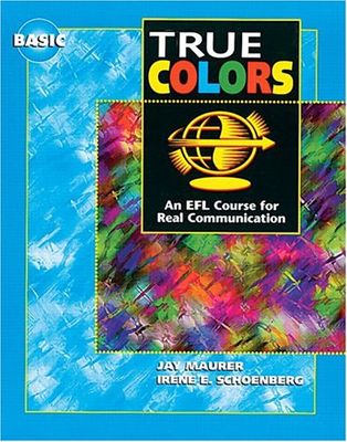 True colors : an EFL course for real communication : Basic /
