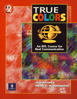 True colors : an EFL course for real communication. 2 /