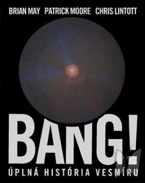 Bang! : úplná história vesmíru /