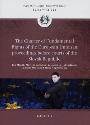The charter of fundamental rights of the European Union in proceedings before courts of the Slovak Republic /