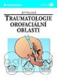 Traumatologie orofaciální oblasti. /