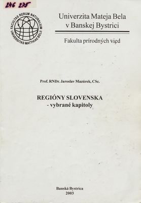 Regióny Slovenska - vybrané kapitoly /