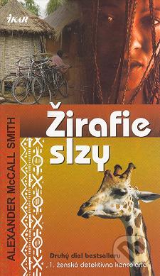 Žirafie slzy : druhý diel bestselleru "1. ženská detektívna kancelária" /