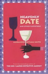 Heavenly date and other flirtations /