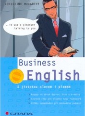 Business English : s jistotou slovem i písmem /