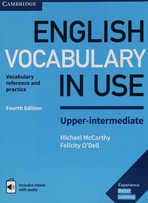 English vocabulary in use : vocabulary reference and practice with answers and ebook : upper-intermediate /