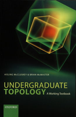 Undergraduate topology : a working textbook /