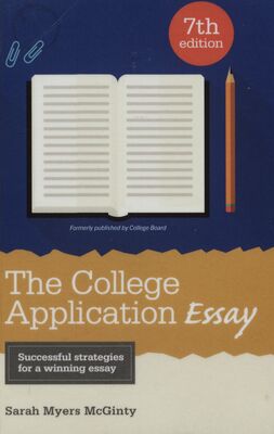 The college application essay /