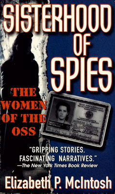 Sisterhood of spies : the women of the OSS /