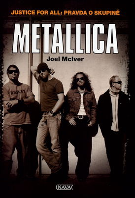 Metallica : justice for all: Pravda o skupině /