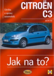 Jak na to? : údržba a opravy automobilů. 93, Citroën C3 od 2002 /