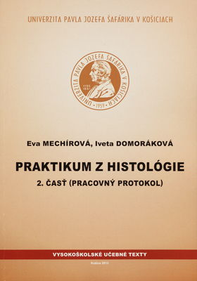 Praktikum z histológie. 2. časť, Pracovný protokol /
