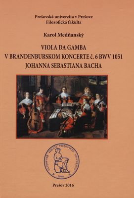 Viola da gamba v Brandenburskom koncerte č. 6 BWV 1051 Johanna Sebastiana Bacha /