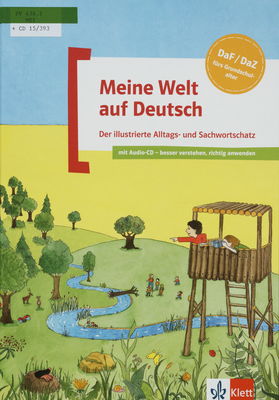 Meine Welt auf Deutsch : der illustrierte Alltags- und Sachwortschatz /