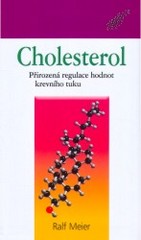Cholesterol : přirozená regulace hodnot krevního tuku /
